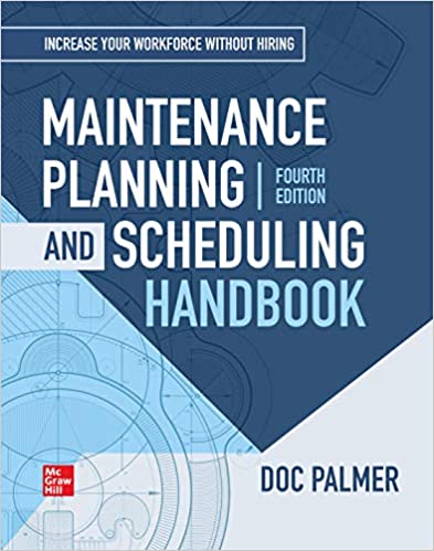 Maintenance Planning and Scheduling Handbook, 4th Edition ebook