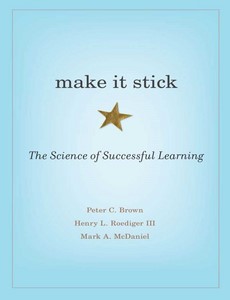 Make It Stick The Science of Successful Learning by Peter C. Brown ebook
