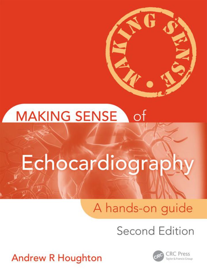 Making Sense of Echocardiography: A Hands-on Guide, Second Edition ebook