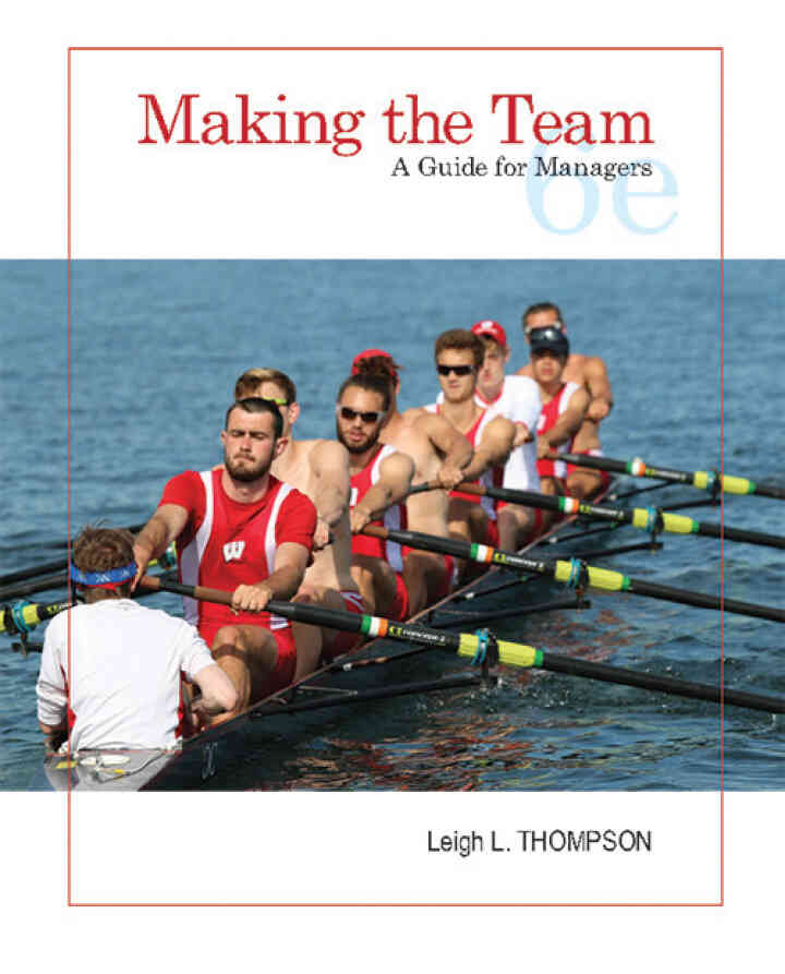 Making the Team: A Guide for Managers, 6th Edition ebook