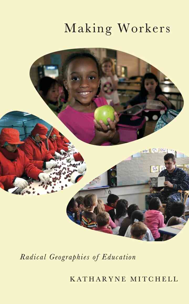Making Workers: Radical Geographies of Education ebook