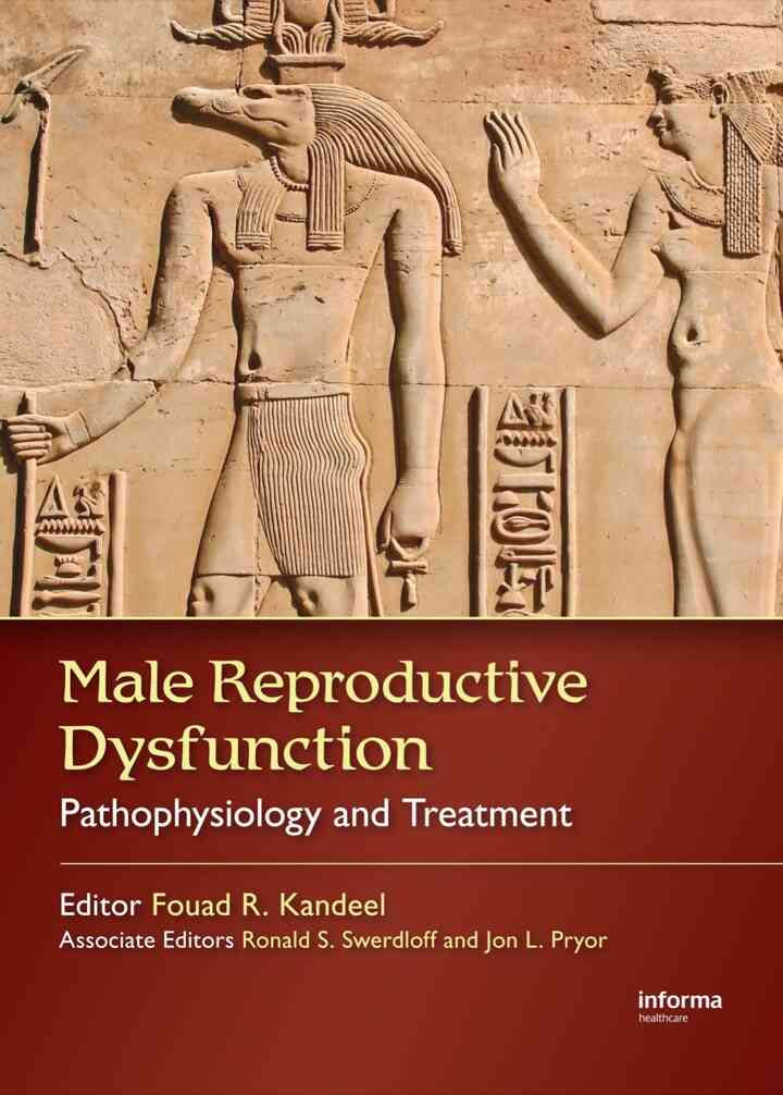 Male Reproductive Dysfunction: Pathophysiology and Treatment ebook