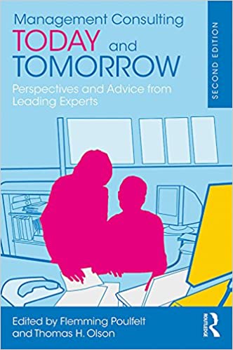 Management Consulting Today and Tomorrow: Perspectives and Advice from Leading Experts ebook