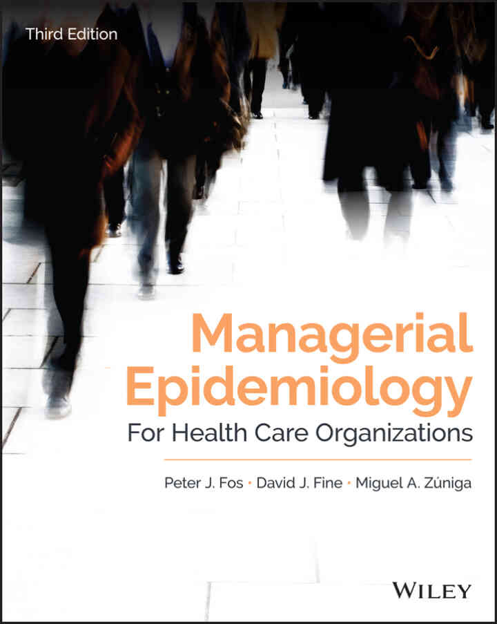 Managerial Epidemiology for Health Care Organizations, 3rd Edition ebook