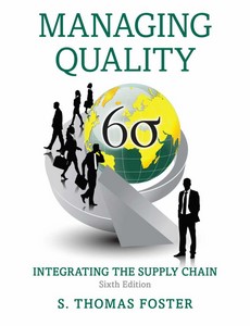 Managing Quality Integrating the Supply Chain 6th by S. Thomas Foster ebook