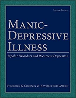Manic-Depressive Illness: Bipolar Disorders and Recurrent Depression ebook