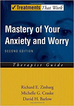 Mastery of Your Anxiety and Worry (MAW): Therapist Guide (Treatments That Work) ebook