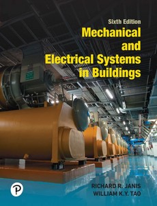 Mechanical and Electrical Systems in Buildings 6th Edition by Richard R. Janis ebook