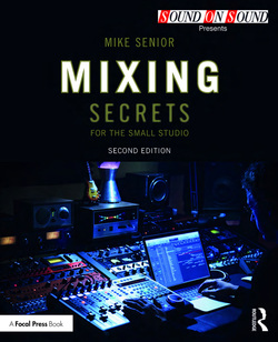 Mixing Secrets for the Small Studio, 2nd Edition ebook