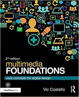 Multimedia Foundations: Core Concepts for Digital Design ebook