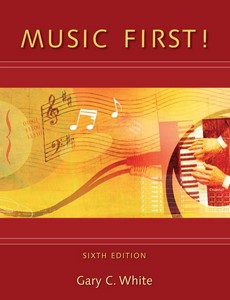 Music First! 6th Edition by Gary White ebook