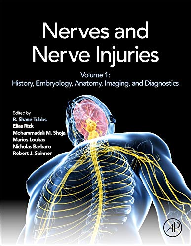 Nerves and Nerve Injuries: Vol 1: History, Embryology, Anatomy, Imaging, and Diagnostics ebook