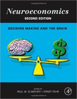 Neuroeconomics, Second Edition: Decision Making and the Brain ebook