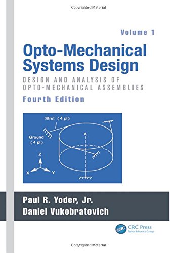 Opto-Mechanical Systems Design, Volume ebook