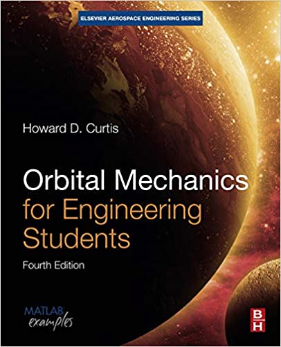 Orbital Mechanics for Engineering Students (4th Edition) (Aerospace Engineering) ebook
