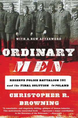 Ordinary Men: Reserve Police Battalion 101 and the Final Solution in Poland ebook