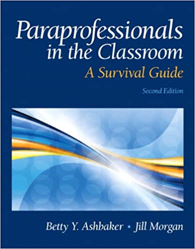 Paraprofessionals in the Classroom: A Survival Guide ebook