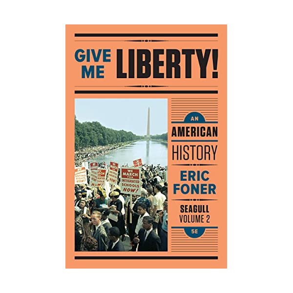 [PDF] Give Me Liberty!: An American History (Seagull Fifth Edition)  (Vol. Two-Volume) ebook