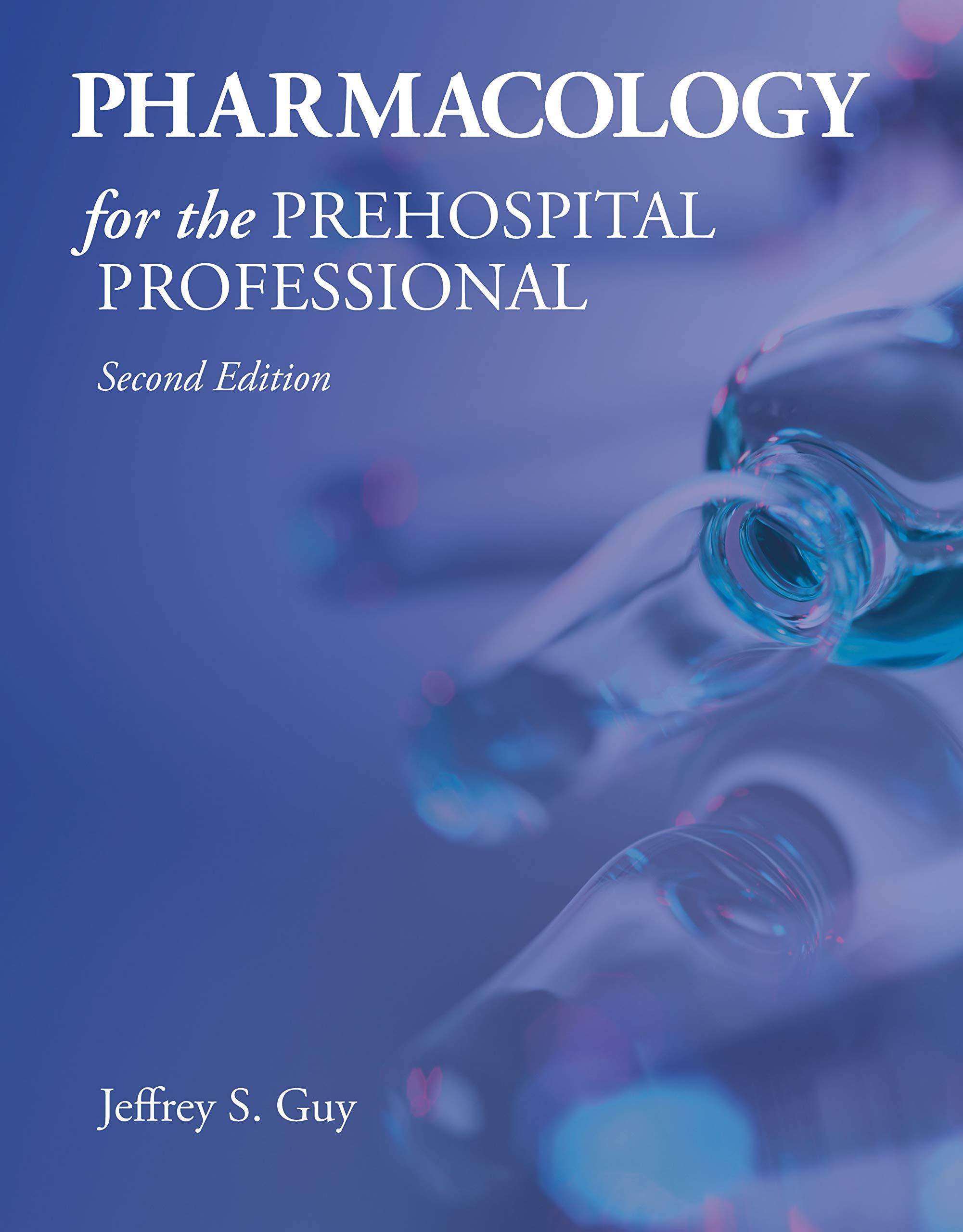 Pharmacology for the Prehospital Professional ebook