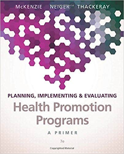 Planning, Implementing, and Evaluating Health Promotion Programs: A Primer (7th Edition) ebook