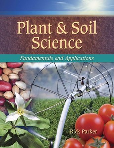 Plant & Soil Science Fundamentals & Applications (Texas Science) by Rick Parker ebook