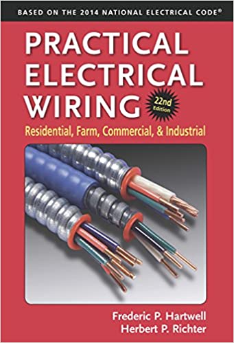 Practical Electrical Wiring: Residential, Farm, Commercial, and Industrial ebook