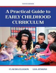 Practical Guide to Early Childhood Curriculum, A 10th Edition by Claudia Eliason ebook
