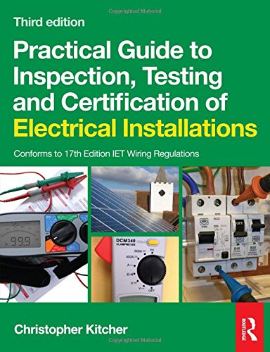 Practical Guide to Inspection, Testing and Certification of Electrical Installations ebook