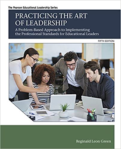 Practicing the Art of Leadership: A Problem-Based Approach to Implementing the Professional Standards for Educational Leaders (Pearson Educational Leadership) ebook
