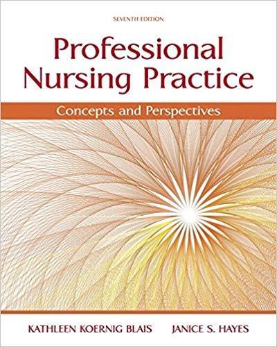 Professional Nursing Practice: Concepts and Perspectives 7th Edition by Kathy Blais ebook