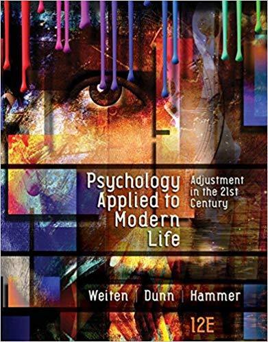 Psychology Applied to Modern Life: Adjustment in the 21st Century 12th Edition by Wayne Weiten ebook