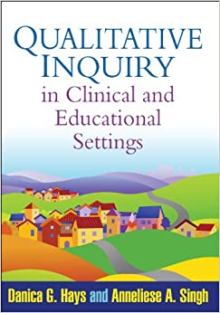 Qualitative Inquiry in Clinical and Educational Settings ebook