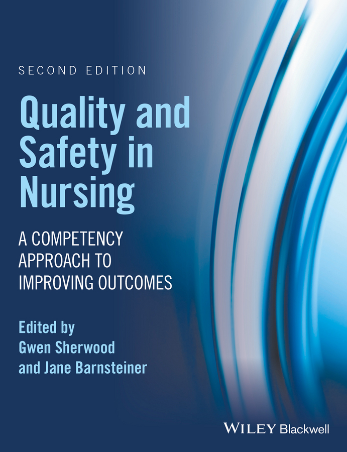 Quality and Safety in Nursing: A Competency Approach to Improving Outcomes ebook