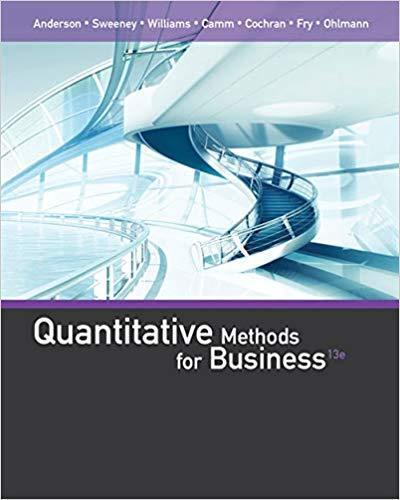 Quantitative Methods for Business 13th Edition by David R. Anderson ebook