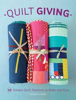 Quilt Giving: 19 Simple Quilt Patterns to Make and Give ebook