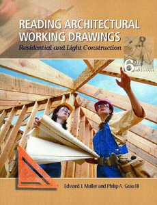 Reading Architectural Working Drawings Residential and Light Construction, Volume 1 6th Edition by Edward J. Muller ebook