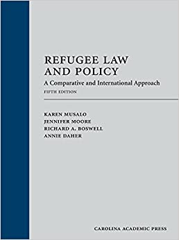 Refugee Law and Policy: A Comparative and International Approach, Fifth Edition ebook