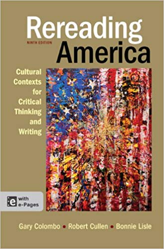 Rereading America: Cultural Contexts for Critical Thinking and Writing (9th Edition) ebook