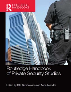 Routledge Handbook of Private Security Studies by Rita Abrahamsen ebook