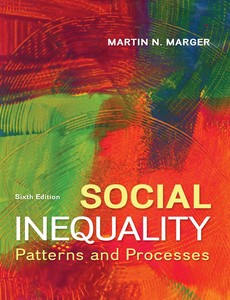 Social Inequality Patterns and Processes 6th Edition by Martin Marger ebook