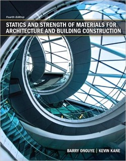 Statics and Strength of Materials for Architecture and Building Construction (4th Edition) ebook