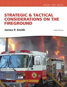 Strategic & Tactical Considerations on the Fireground (Brady Fire) 4th Edition by James P Smith ebook