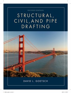 Structural, Civil and Pipe Drafting 2nd Edition by David L. Goetsch ebook