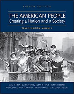 The American People: Creating a Nation and a Society, Concise Edition, Volume 2 ebook