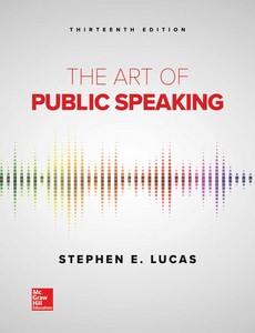 The Art of Public Speaking 13th by Stephen Lucas ebook