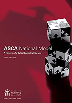 The ASCA National Model: A Framework for School Counseling Programs, fourth edition ebook
