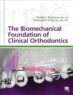 The Biomechanical Foundation of Clinical Orthodontics ebook
