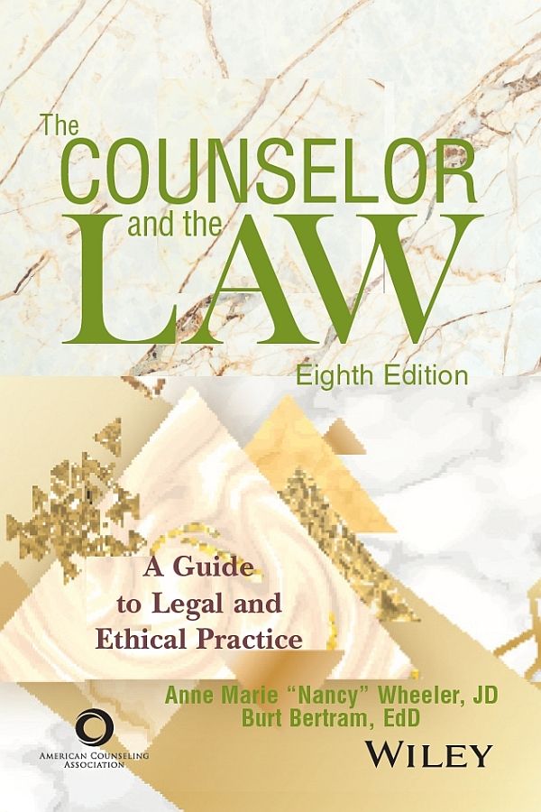 The Counselor and the Law: A Guide to Legal and Ethical Practice ebook