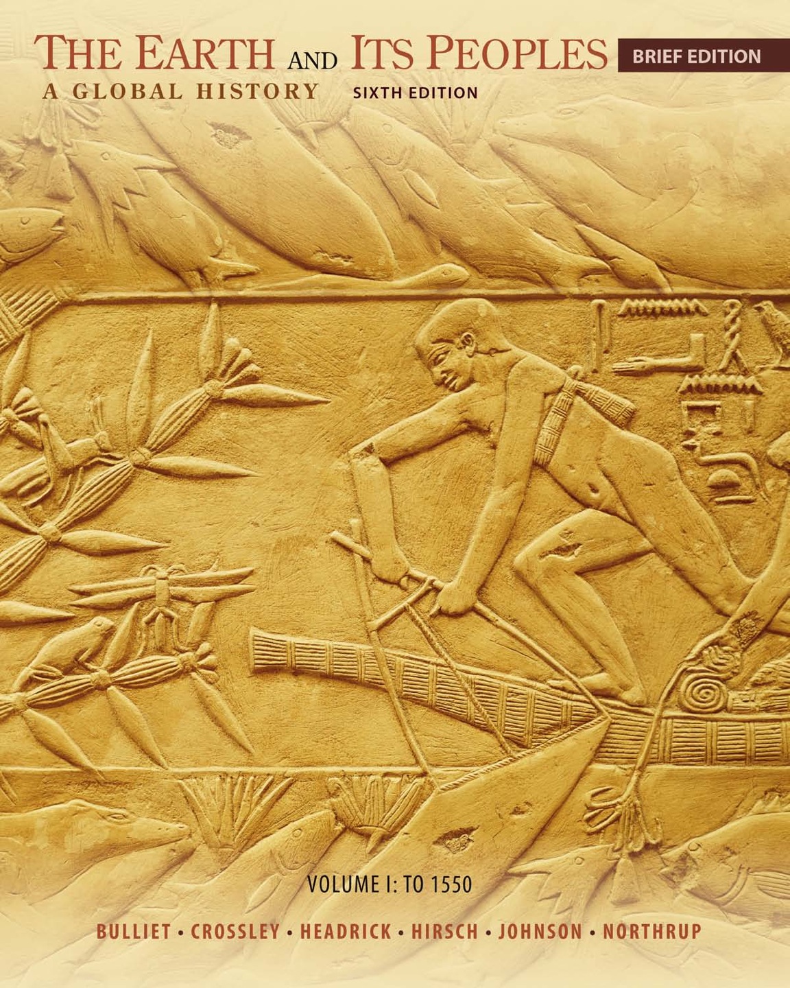 The Earth and Its Peoples, Brief Volume I: To 1550: A Global History ebook