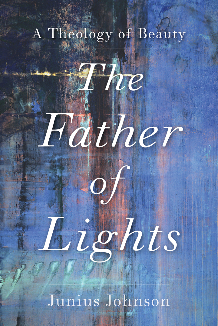 The Father of Lights: A Theology of Beauty ebook